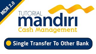 Tutorial MCM 2.0 | Single Transfer To Other Bank screenshot 4