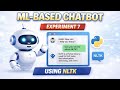 ML - Based Chatbot Development using NLTK 
