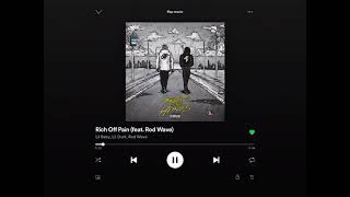 Rich off pain by lil baby and lil durk ft rod wave