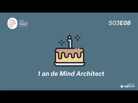 S03 Ep08 - Primul an de Mind Architect. Înapoi la origini.