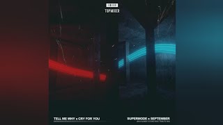 Supermode & September | Tell Me Why /l Cry For You (Max Klimek Future Rave Edit)