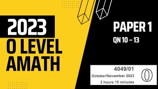 2023 O'lvl Amath Paper 1 Q10 – 13