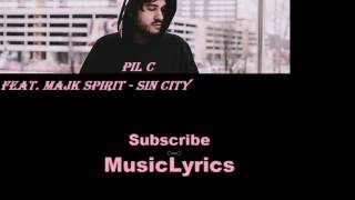 PIL C feat. Majk Spirit - Sin City _Text/Lyric