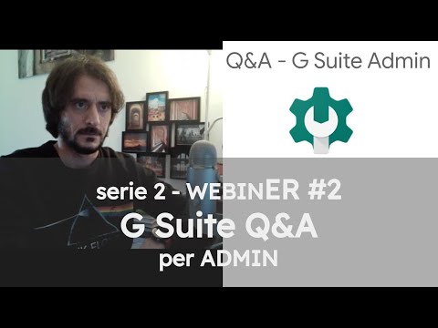 Serie 2 - WebinER #2 - G Suite Q&A per Admin