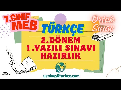 7 SINIF 2 DÖNEM 1 TÜRKÇE YAZILISINA HAZIRLIK