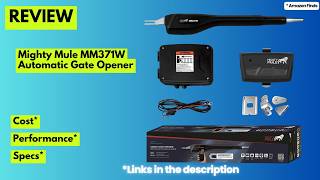 Mighty Mule MM371W Automatic Gate Opener Review & Installation Guide