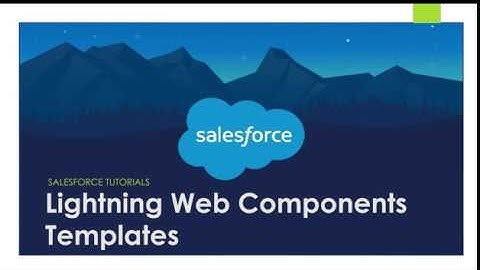 Lightning Web Components (LWC): Templates || Salesforce
