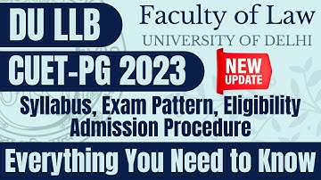 DU LLB : CUET-PG 2023 | Form Date, New Syllabus, Exam Pattern, Eligibility | Check Description👇