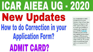ICAR UG 2020 New Update | Admit Card | Correction | How to do Correction