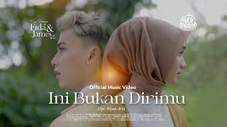 JAMES AP FT FIDA AP - INI BUKAN DIRIMU