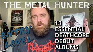 Entry Level Episode 4: 13 Essential Deathcore Debut albums