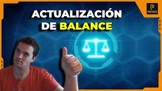 ACTUALIZACIÓN DE BALANCE - Analizamos los cambios al parche 0.16