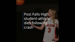 Post Falls Student-Athlete Remembered After Crash