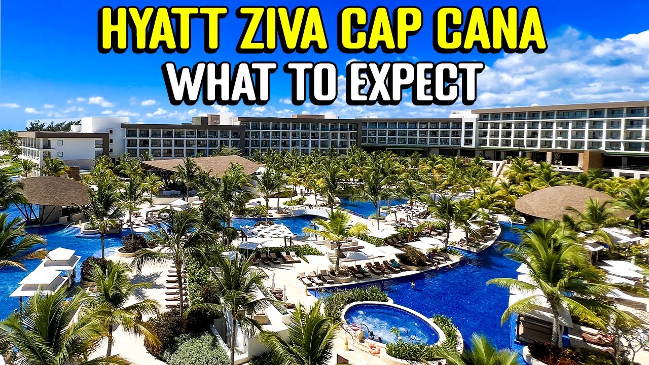 A Full Tour of the HYATT ZIVA CAP CANA PUNTA CANA Resort