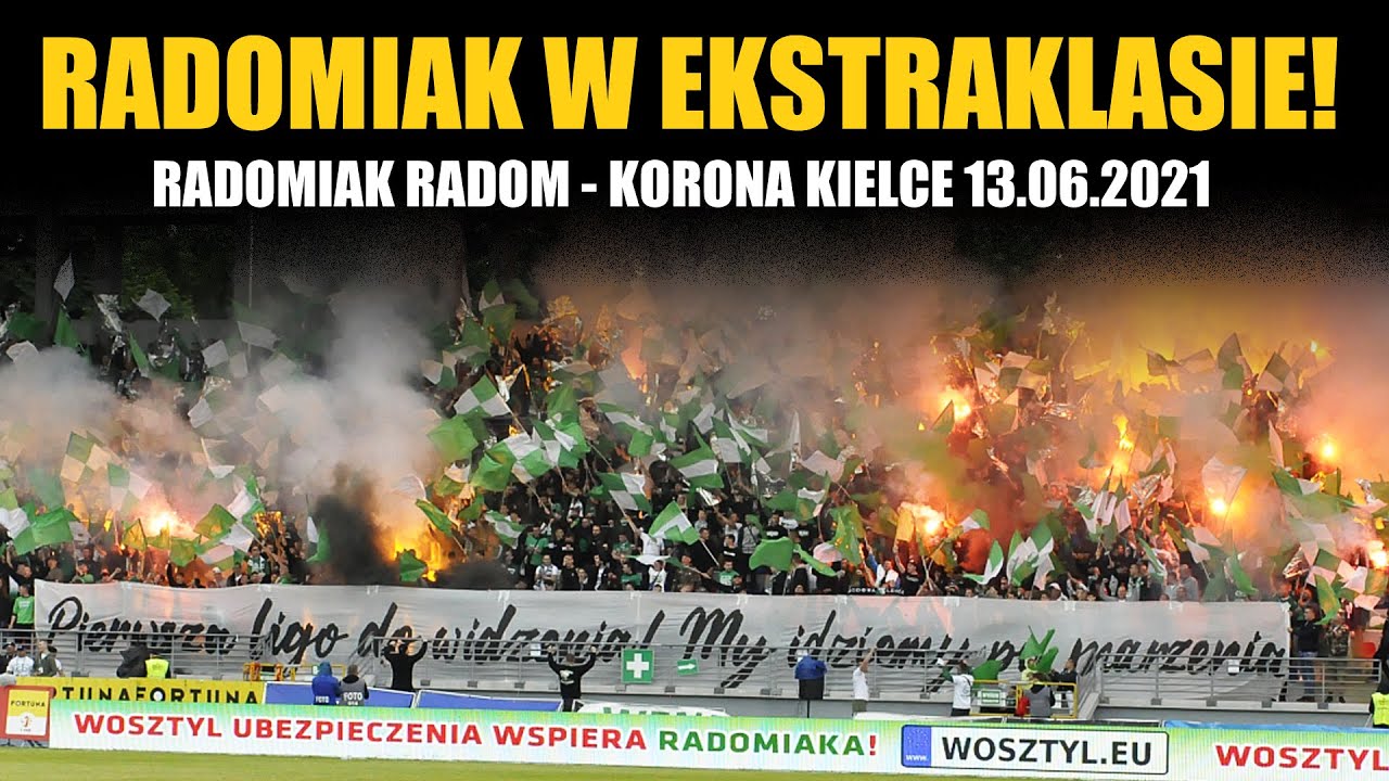 Radomiak Radom W Ekstraklasie Radomiak Radom Korona Kielce 13 06 2021 Youtube