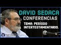 Conferencia: Periodo Intertestamentario - David Sedaca