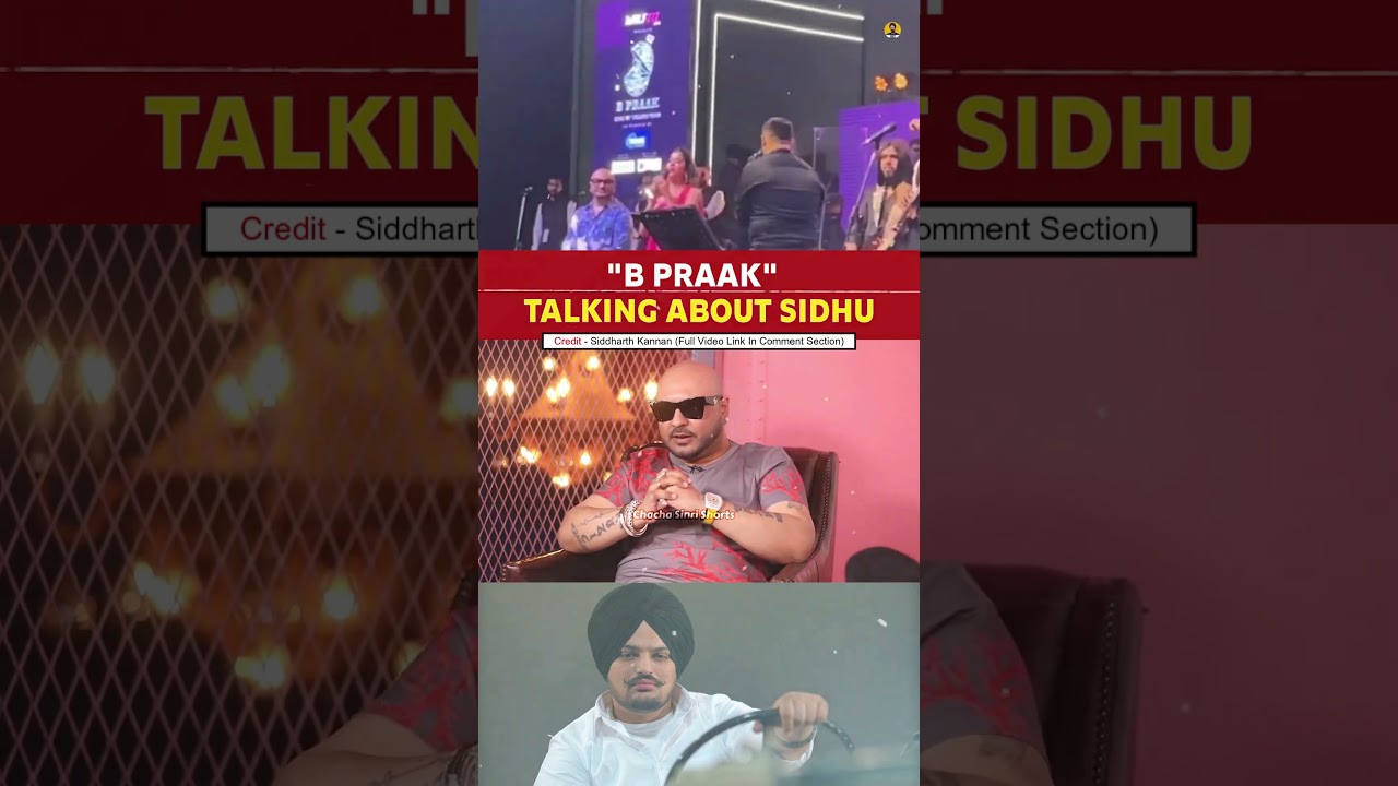 ARIJIT SINGH vs SIDHU MOOSE WALA | B PRAAK Talking About SIDHU MOOSE WALA