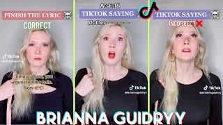 Brianna Guidryy Tik Tok Saying POV Tik Tok Videos - @briannaguidryy Finish The Lyrics tiktok Series