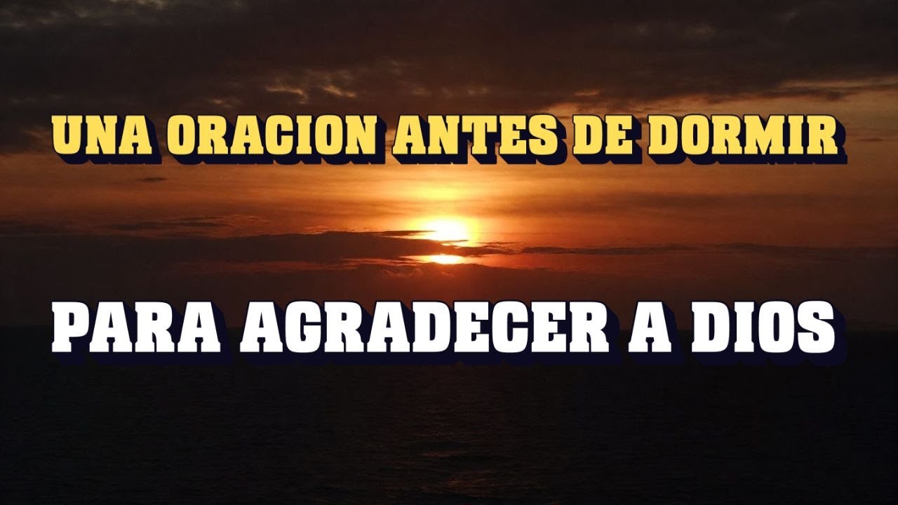 Oración para dormir | Descansa en la paz, la protección y el amor de Dios esta noche