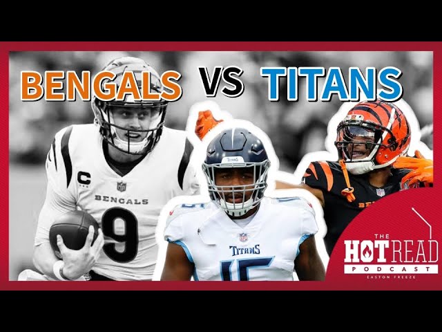 bengals and the titans