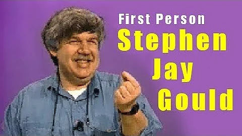 First Person: Stephen Jay Gould  On Evolution (199...
