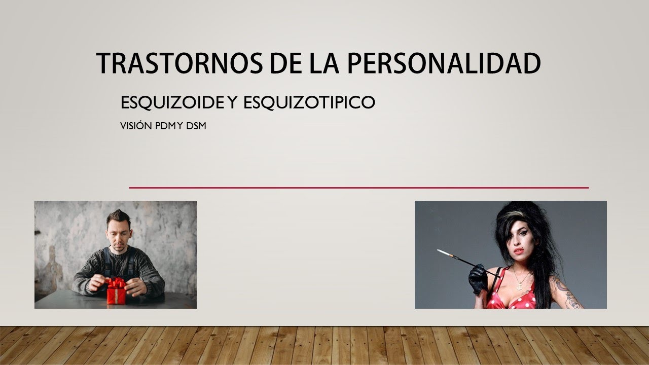 2. Trastornos de la Personalidad Trastorno esquizoide y esquizotipico YouTube