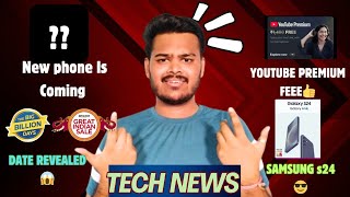 BBD Sale And Amazon Great Indian Festivals Coming😎, Samsung New Smartphone 😱, YouTube Premium Free🥳