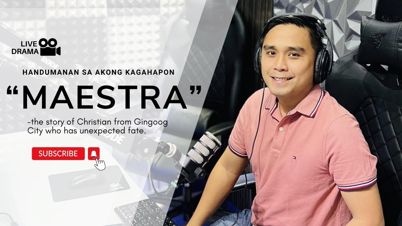 LIVE DRAMA: "MAESTRA"🤗Kaagi ni Christian from Gingoog City