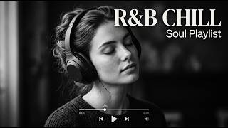 R&amp;B Soul Relaxing Playlist 🎧 Warm Winter Ballads &amp; Holiday Grooves