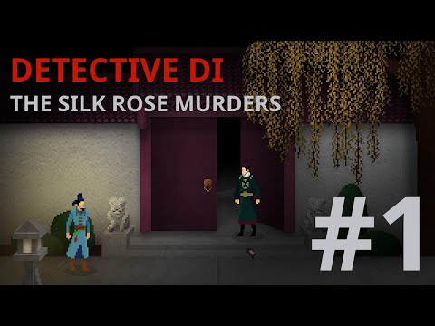 Detective Di: The Silk Rose Murders Walkthrough part 1
