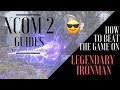 XCOM2 GUIDE - TOP10 Tips to easily beat XCOM2