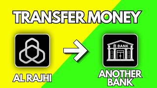 How To Transfer Money From Al Rajhi To Another Bank 💸 | Easy Guide (2026)