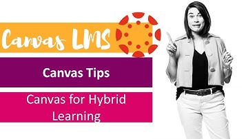 Using Canvas LMS for Hybrid Learning