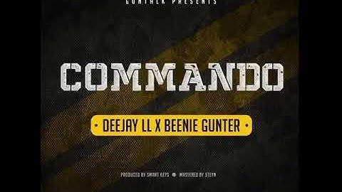 DeejayLL x Beenie Gunter Commando
