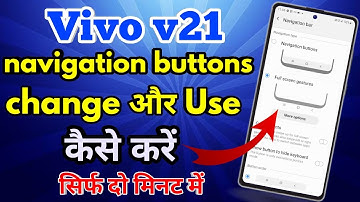 Vivo V21 Navigation Button Setting | Vivo V21 Navigation Button Change Kaise Kare