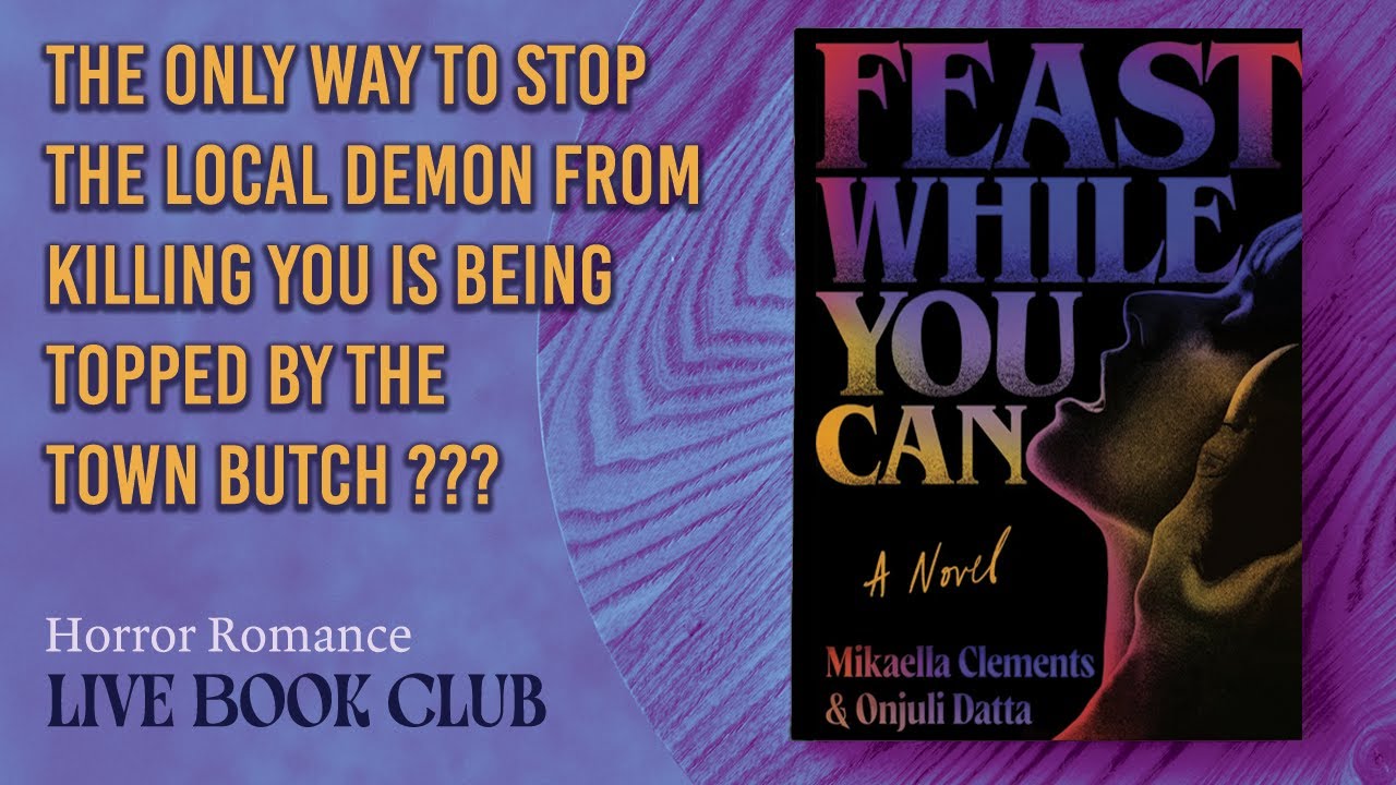 BOOK CLUB Feast While You Can by Mikaella Clements and