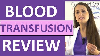 Blood Transfusion Procedure Nursing | Reaction Types, Complications (Hemolytic/Febrile) NCLEX