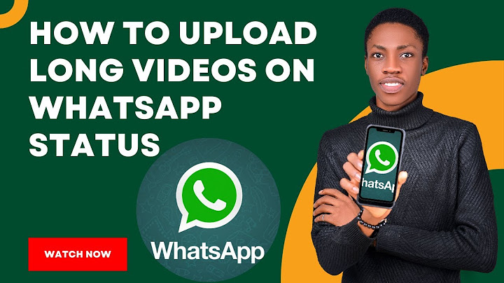 Why i cant upload video on whatsapp status