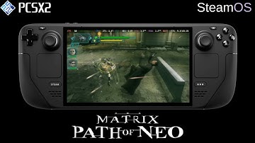 THE MATRIX PATH OF NEO [60 FPS] • PS2 GAMEPLAY | PCSX2 2.1 WITH STEAMDECK