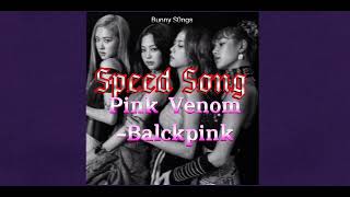 Pink Venom blackpink Speed Up
