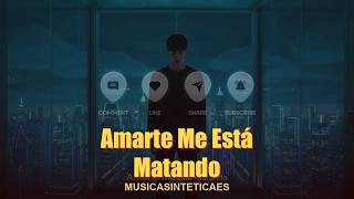 Amarte Me Est Matando  Asinteticaes  Reggaeton 