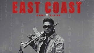 East Coast Official Video Abhi Pulse Latest Punjabi Songs 2024