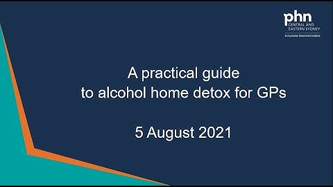 A practical guide to alcohol home detox for GPs 5 August 2021