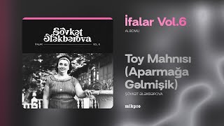 Şövkət Ələkbərova — Toy Mahnısı (Aprmağa Gəlmişik) (Rəsmi ) Resimi