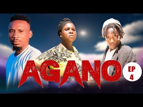 AGANO EP 4 NI SERIES NZURI USIKOSE KUIFUATILIA CLAM VEVO CHUMVI NYINGI NYAU OG NEW NYANDE MEDIA