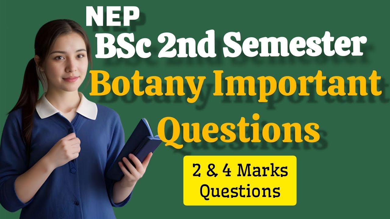 BSc 2nd Semester NEP Botany Important Questions | 2024 | Exam - YouTube
