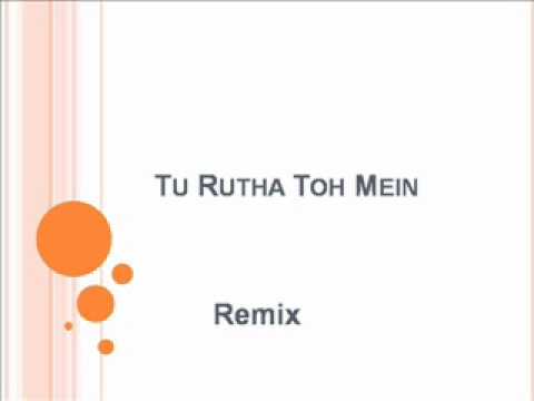 tu rutha remix