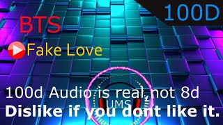 BTS (방탄소년단) - 'FAKE LOVE'(100D AUDIO)🎧 (For real)