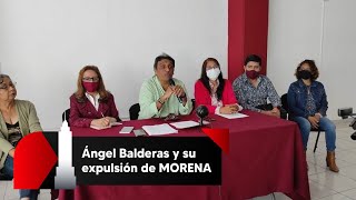 Ángel Balderas y su expulsión de MORENA