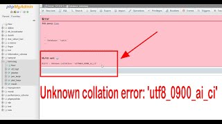 How To Fix Error Unknown collation 'utf8 0900 ai ci' When Importing the Database to Phpmyadmin